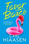 Fever Beach - Carl Hiaasen - 9781408724521