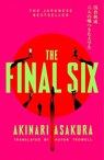 The Final Six - Akinari Asakura - 9781408725078