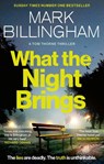 What the Night Brings - Mark Billingham - 9781408726419