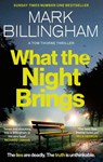 What the Night Brings - Mark Billingham - 9781408726419