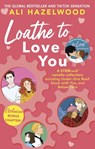 Loathe To Love You - Ali Hazelwood - 9781408726778
