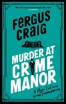 Murder at Crime Manor - Fergus Craig - 9781408727348