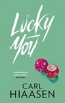Lucky You - Carl Hiaasen - 9781408729175