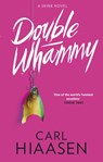 Double Whammy - Carl Hiaasen - 9781408729182