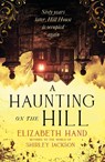 A Haunting on the Hill - Elizabeth Hand - 9781408729588