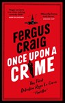 Once Upon a Crime - Fergus Craig - 9781408730645