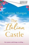The Italian Castle - Catherine Mangan - 9781408730898