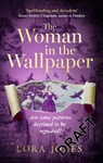 The Woman in the Wallpaper - Lora Jones - 9781408731413