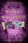 The Woman in the Wallpaper - Lora Jones - 9781408731420
