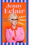 Jokes, Jokes, Jokes - Jenny Eclair - 9781408732045