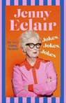 Jokes, Jokes, Jokes - Jenny Eclair - 9781408732052