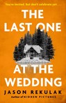 The Last One at the Wedding - Jason Rekulak - 9781408733219