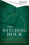The Witching Hour - Bridget Collins ; Imogen Hermes Gowar ; Natasha Pulley ; Jess Kidd ; Andrew Michael Hurley ; Elizabeth Macneal ; Kiran Millwood Hargrave ; Stuart Turton ; Catriona Ward ; Laura Shepherd-Robinson ; Susan Stokes-Chapman ; Stacey Halls ; Michelle Paver - 9781408734650