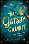 The Gatsby Gambit - Claire Anderson-Wheeler - 9781408748534