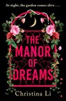 The Manor of Dreams - Christina Li - 9781408748909