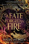 A Fate Forged in Fire - Hazel McBride - 9781408749050
