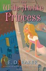 The Wide-Awake Princess - E.D. Baker - 9781408807576