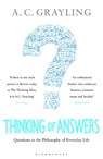 Thinking of Answers - Professor A. C. Grayling - 9781408809532