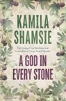 A God in Every Stone - SHAMSIE,  Kamila - 9781408847213