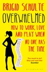 Overwhelmed - Brigid Schulte - 9781408849453