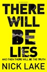 There Will Be Lies - Nick Lake - 9781408853832