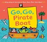 Go, Go, Pirate Boat - Katrina Charman - 9781408866344