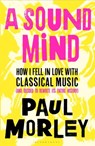 A Sound Mind - Morley Paul Morley - 9781408868768