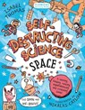 Self-Destructing Science: Space - Isabel Thomas - 9781408869499