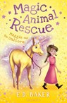 Magic Animal Rescue 3: Maggie and the Unicorn - BAKER,  E.D. - 9781408878309