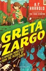 Greta Zargo and the Amoeba Monsters from the Middle of the Earth - A.F. Harrold - 9781408881774