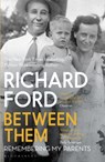 Between Them - Richard Ford - 9781408884713