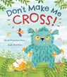 Don't Make Me Cross! - Smriti Prasadam-Halls - 9781408885611