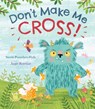 Don't Make Me Cross! - Smriti Prasadam-Halls - 9781408885611