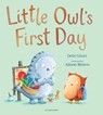 Little Owl’s First Day - Debi Gliori - 9781408892213