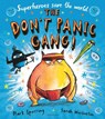 The Don't Panic Gang! - Mark Sperring - 9781408893067