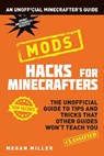 Hacks for Minecrafters: Mods - Megan Miller - 9781408895962