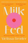 Milk Fed - Melissa Broder - 9781408897126