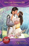 Rebel Lady, Convenient Wife (Mills & Boon Historical) - June Francis - 9781408900932