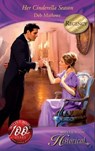 Her Cinderella Season (Mills & Boon Historical) - Deb Marlowe - 9781408901076