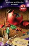 Mistletoe and Murder (Mills & Boon Intrigue) - Jenna Ryan - 9781408901984