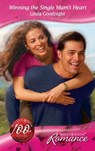 Winning the Single Mum's Heart (The Wedding Planners, Book 7) (Mills & Boon Romance) - Linda Goodnight - 9781408903889