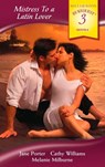 Mistress To A Latin Lover: The Sicilian's Defiant Mistress / The Italian's Pregnant Mistress / The Italian's Mistress (Mills & Boon By Request) - Jane Porter ; Cathy Williams ; Melanie Milburne - 9781408906460