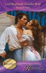 Lord Braybrook's Penniless Bride (Mills & Boon Historical) - Elizabeth Rolls - 9781408908303