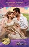 An Impetuous Abduction (Mills & Boon Historical) - Patricia Frances Rowell - 9781408908327