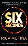 Six Seconds - Rick Mofina - 9781408910924