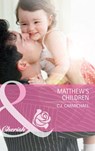Matthew's Children (Three Good Men, Book 2) (Mills & Boon Cherish) - C.J. Carmichael - 9781408911501