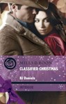 Classified Christmas (Whitehorse, Montana, Book 4) (Mills & Boon Intrigue) - B.J. Daniels - 9781408912423