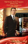 High-Society Secret Pregnancy / Front Page Engagement: High-Society Secret Pregnancy (Park Avenue Scandals) / Front Page Engagement (Park Avenue Scandals) (Mills & Boon Desire) - Maureen Child ; Laura Wright - 9781408913604