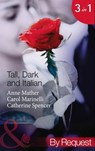 Tall, Dark And Italian: In the Italian's Bed / The Sicilian's Bought Bride / The Moretti Marriage (Mills & Boon By Request) - Anne Mather ; Carol Marinelli ; Catherine Spencer - 9781408915677