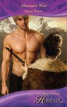 Mountain Wild (Mills & Boon Historical) - Stacey Kayne - 9781408916100